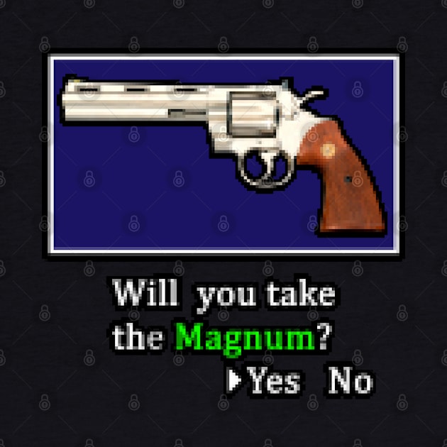 Will you take the Magnum? by CCDesign